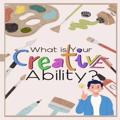 What is Your Creative Ability? And How Do You Exploit It? Joshua