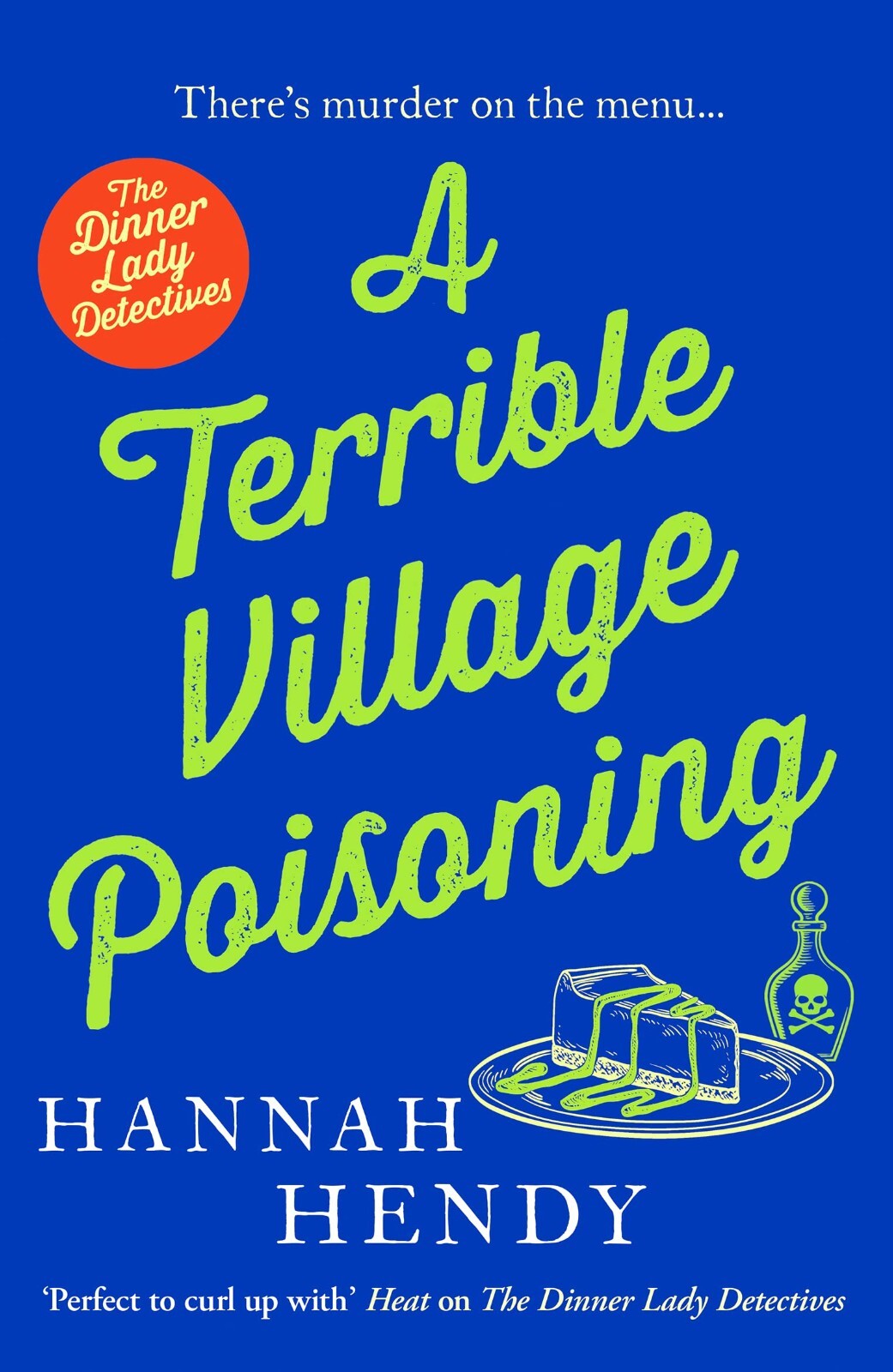 A Terrible Village Poisoning : The Dinner Lady Detectives by Hannah Hendy PB - Image 6