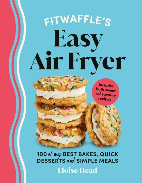 Fitwaffle’s Easy Air Fryer by Eloise Head (Hardback Book) - Image 5