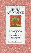 Simple Abundance: A Daybook of Comfort of Joy by Breathnach, Sarah Ba Book The