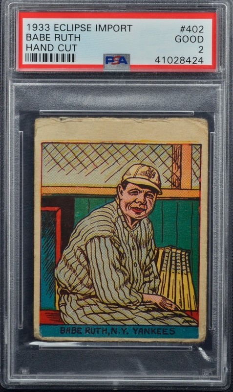 1933 R337 Eclipse Import #402 Babe Ruth PSA 2 GOOD, only 5 higher for this card!