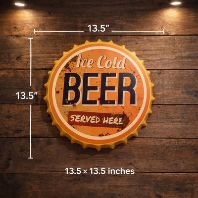 Bottle cap sign Ice Cold Beer  13.5  X 13.5 
