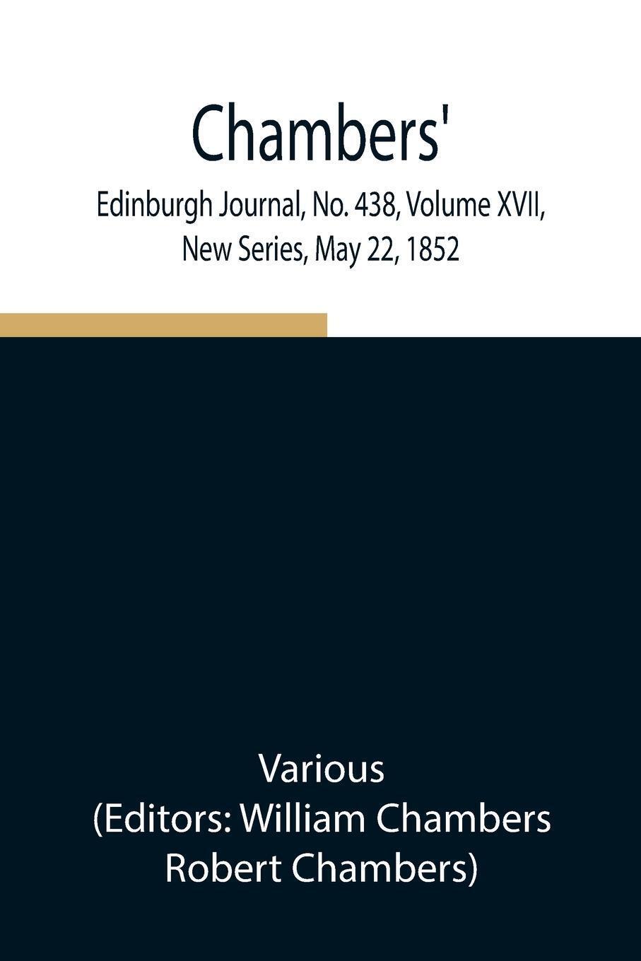 Various | Chambers' Edinburgh Journal, No. 438, Volume Xvii, Series,