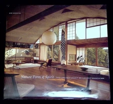 Mira Nakashima / Nature Form & Spirit The Life and Legacy of George Signed 1st