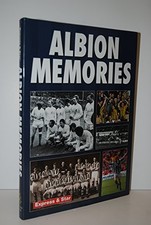 Albion Memories: West Bromich Albion in Pictures... by "Express & Star" Hardback