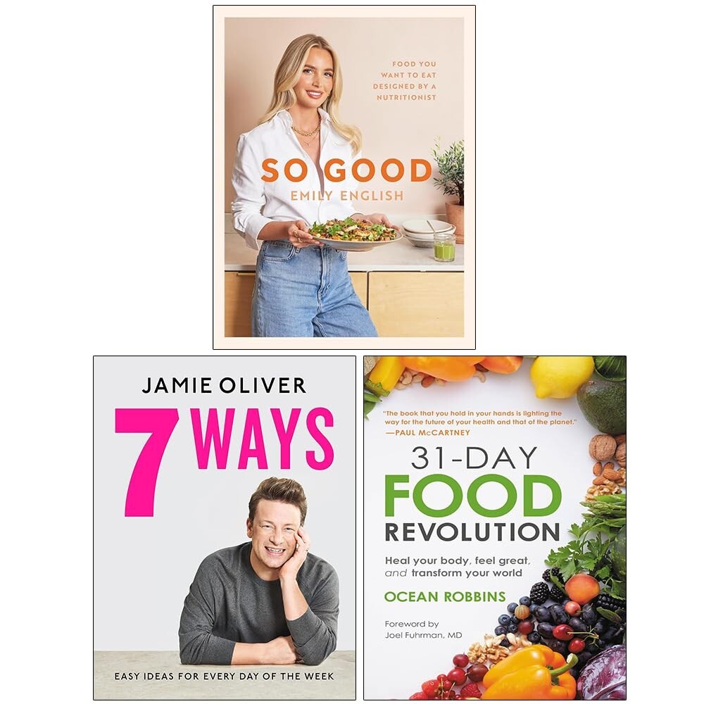 So Good, 7 Ways: Easy Ideas ,31-Day Food Revolution 3 Books Collection Set