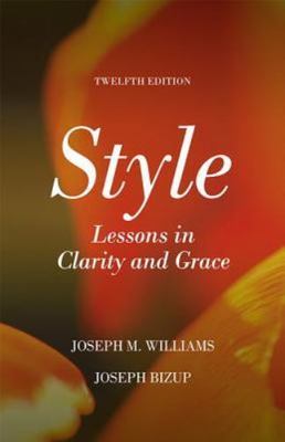 Style Lessons In Clarity And Grace 12th Edition Bizup Williams Paperback @1