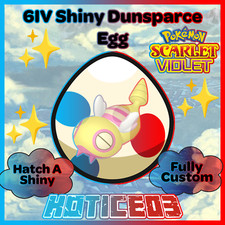DUNSPARCE ✨ SHINY 6IV EGG ✨ Pokemon SCARLET and VIOLET - Hatches lv1 w/ Max IVs