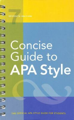 Concise Guide to APA Style: Seventh Edition, Official, Newest, 2020 copyright (