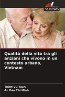Qualità Della Vita Tra Gli Anziani Che Vivono In Un Contesto Urbano, Vietnam