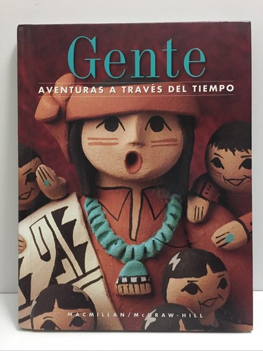 Gente Aventuras A Traves del Tiempo SPANISH EDITION Hardcover 1997 Macmillan - Picture 1 of 12