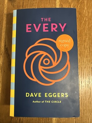 The Every by Dave Eggers SIGNED 2021 UK 1st/1st PBO Hamish Hamilton - VGC