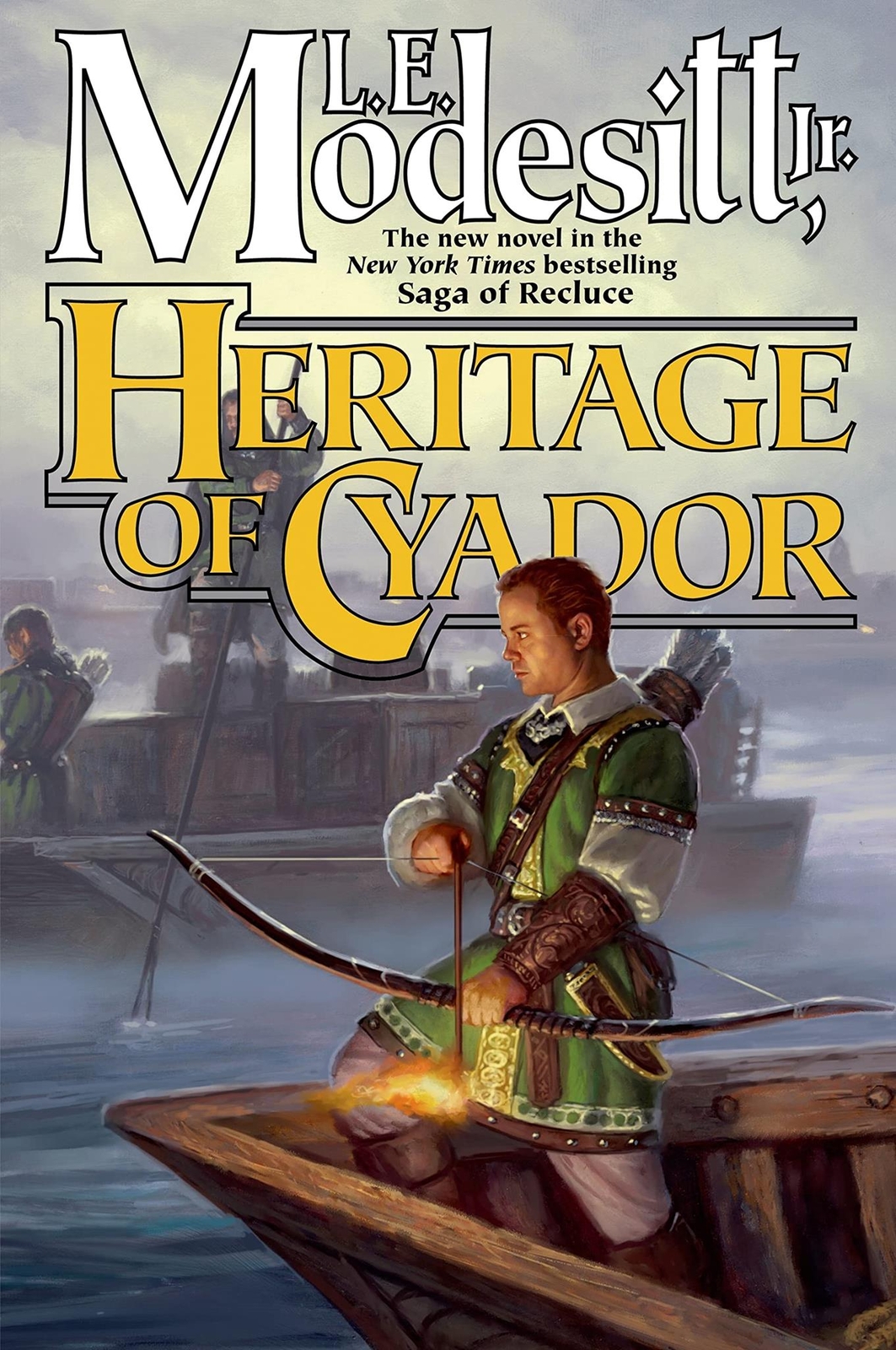 Heritage of Cyador: 18 (Saga of Recluce)