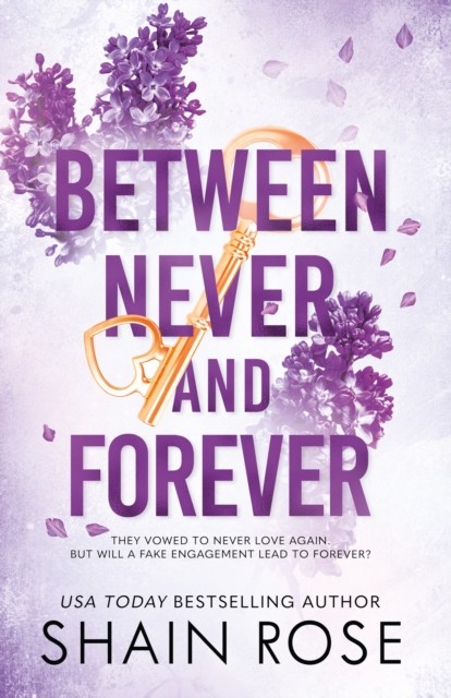 BETWEEN NEVER AND FOREVER by Shain Rose (Paperback Book)