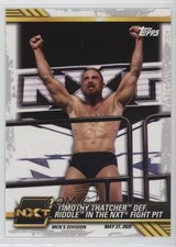 2021 Topps WWE NXT Timothy Thatcher def Riddle in the NXT Fight Pit #33 0kb5