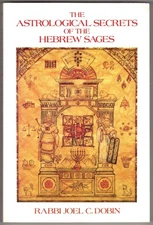 The Astrological Secrets of the Hebrew Sages: To Rule Both Day and Night PB