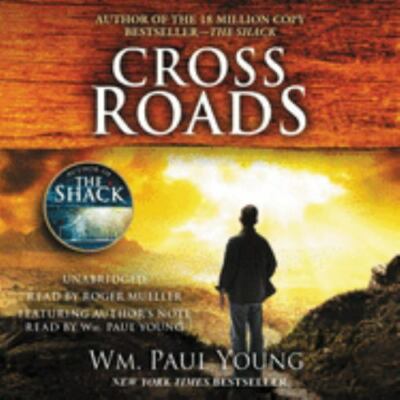 Cross Roads by Wm. Paul Young (2012, Compact Disc, Unabridged)