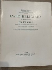 L'ART RELIGIEUX DU XIII EME SIECLE EN FRANCE par EMILE MALE 1958 MK 1302