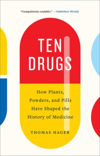 Thumbnail - Ten Drugs: How Plants, Powders, And Pills Have Shaped The History Of