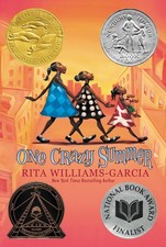 One Crazy Summer: A Newbery Honor Award Winner - paperback Williams-Garcia, ...