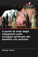 George Tucker | Il Punto Di Vista Degli Insegnanti Sullo Sviluppo Spirituale...