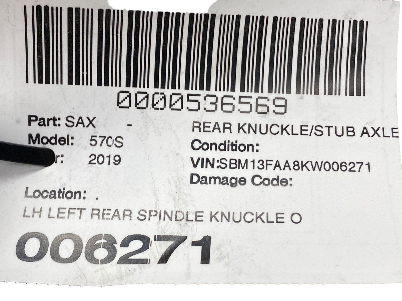 2015-2021 MCLAREN 570S LEFT REAR SPINDLE KNUCKLE ONLY 13B1278CP.01 *FIRE DAMAGE*