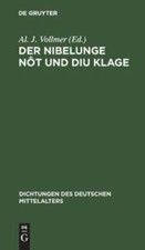 Der Nibelunge Nôt Und Diu Klage, Hardcover b...