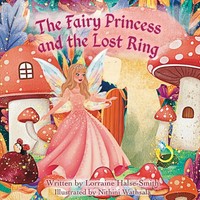The Fairy Princess And The Lost Ring | Lorraine Halse-Smith | Taschenbuch | 2025