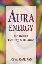 Energía del Aura para la Salud, la Curación y el Equilibrio