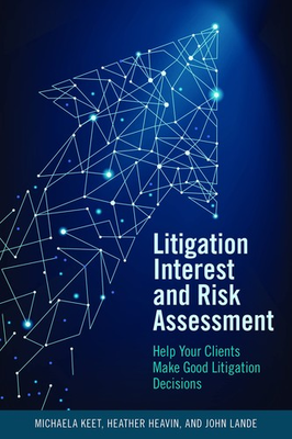 #ad #ad Litigation Interest and Risk Assessment: Help Your Clients Make Good Litigat... $60.93
