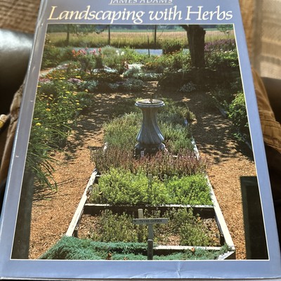 Landscaping with Herbs - Hardback By Adams, James Ask 4Combine Shipping HorseHay