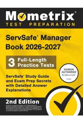 ServSafe Manager Book 2026-2027 - 3 Full-Length Practice Tests, ServSafe...