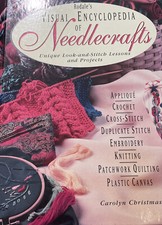 Rodale's Visual Encyclopedia of Needlecrafts: Unique Look-And-Stitch Lessons...