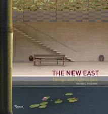 The New East: Design and Style in Asia, Freeman, Michael, Very Good Book