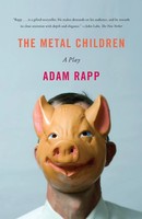 The Metal Children A Play Adam Rapp Taschenbuch Kartoniert / Broschiert Englisch