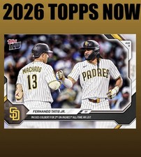  2026 Topps Now #547 FERNANDO TATIS 2nd On Al...