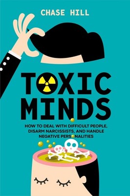 Chase Hill Toxic Minds (Paperback)