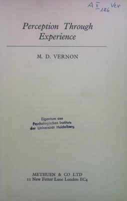 Perception Through Experience. Methuen's Manuals of Modern Psychology. Vernon, M