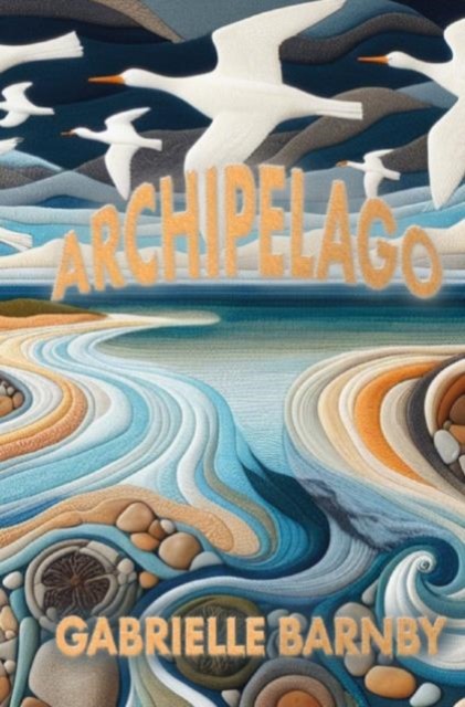 Archipelago by Gabrielle Barnby (Paperback Book)
