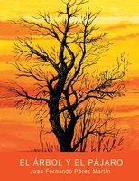 Juan Fernando PéRez MartíN | El áRbol Y El PáJaro | Taschenbuch | Spanisch