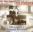 TITO GOMEZ ORQUESTA RIVERSIDE - En Vivo Desde La Habana - CD - Original VG