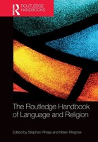 The Routledge Handbook Of Language And Religion Stephen Pihlaja (U. A.) Buch