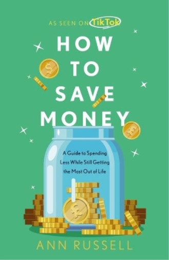 Ann Russell How To Save Money (Hardback)