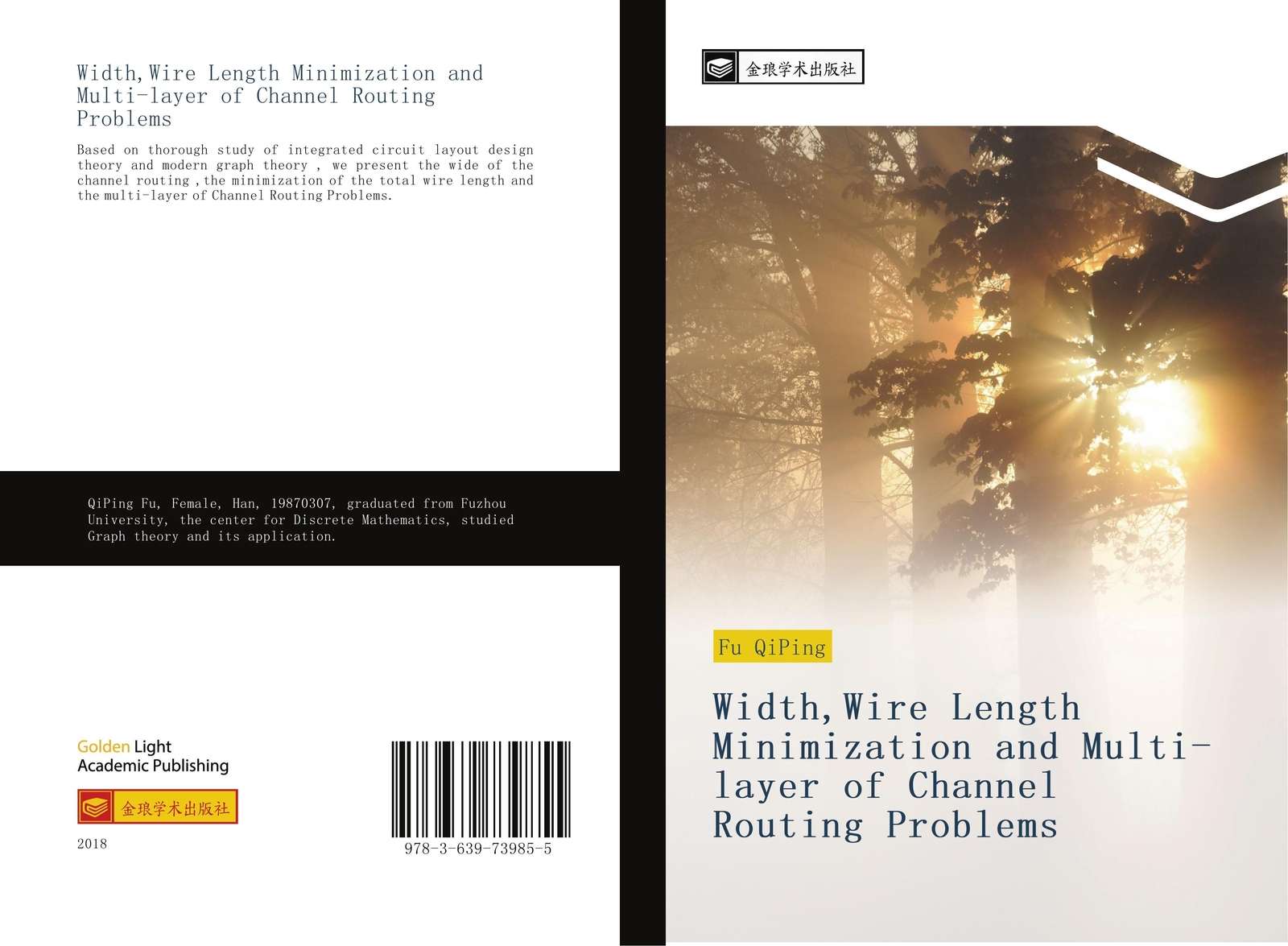 Qiping Fu | Width,wire Length Minimization And Multi-layer Of Channel