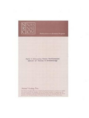 Enhancing Human Performance: Background Papers, Issues of Theory and Methodology