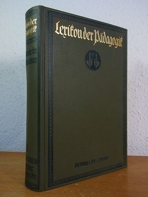 Lexikon der Pädagogik. Band 1: Abbitte bis Forstschulen Roloff, Prof. Ernst M. u