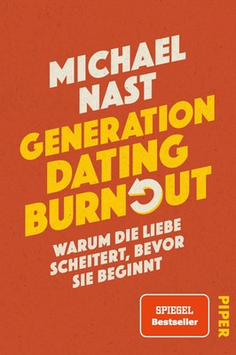 Generation Dating Burnout | Michael Nast | Taschenbuch | 304 S. | Deutsch | 2026