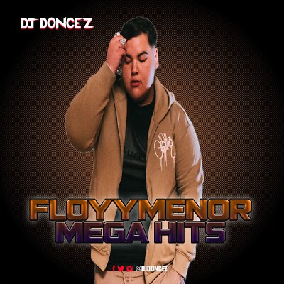 DJ DonCez - FloyyMenor Mega Hits
