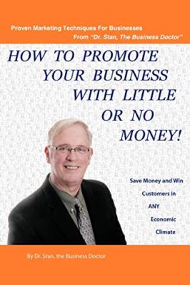 How to Promote Your Business with Little or No Money                           