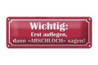 Blechschild Spruch 27X10 Cm Erst Auflegen Dann Arschloch Deko Schild Tin Sign